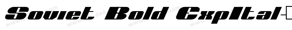 Soviet Bold ExpItal字体转换